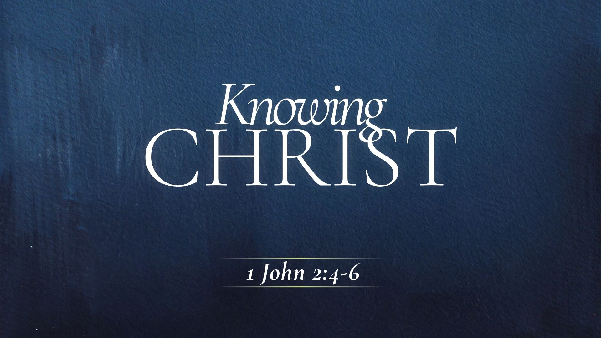 Knowing Christ