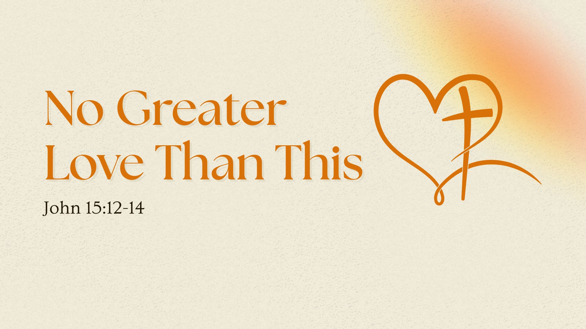 No Greater Love Than This