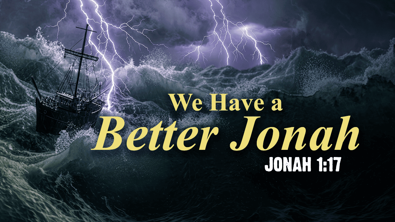 We Have A Better Jonah